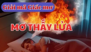 mơ thấy lửa